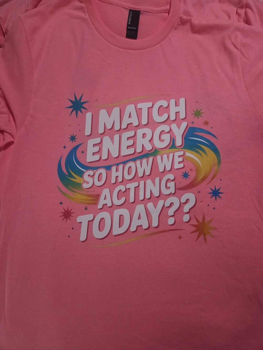 Graphic Tee "I Match Energy" Pink T-Shirt